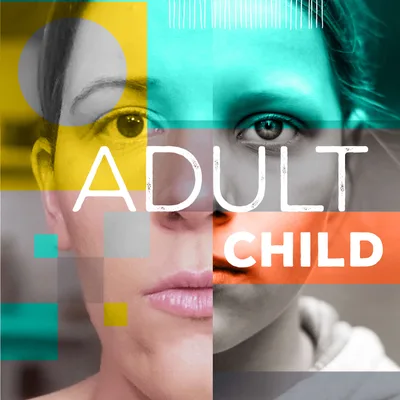 BEST OF ADULT CHILD: Sibling Survival Stories - Growing Up in a Dysfunctional Family
