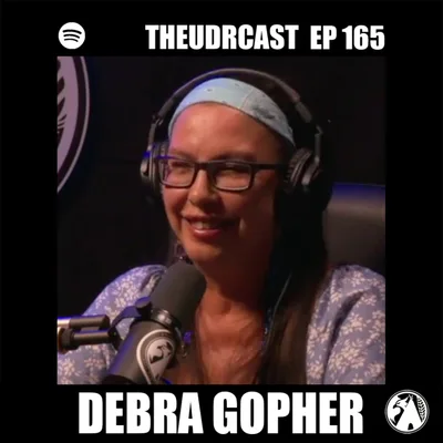 THEUDRCAST: E-165 Debra Gopher | Experience, Strength, and Hope | Addiction | Indigenous