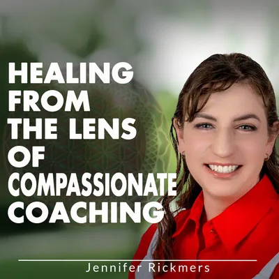 Healing from the Lens of Compassionate Coaching