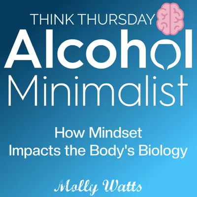 Think Thursday: How Mindset Impacts the Body's Biology