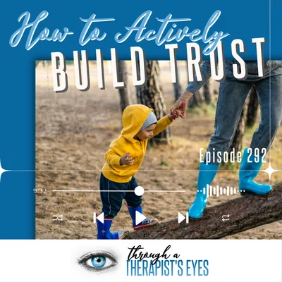 How to Actively Build Trust - Ep292