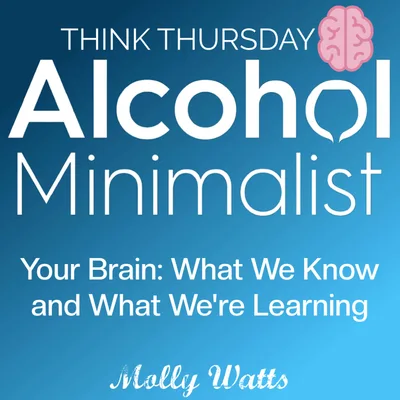 Think Thursday: Your Brain-What We Know and What We're Learning