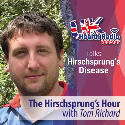19: The Hirschsprung’s Hour with Tom Richard - Episode 19
