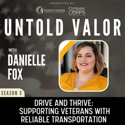 Drive and Thrive: Supporting Veterans with Reliable Transportation with Danielle Fox
