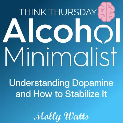 Think Thursday: Understanding Dopamine & How to Stabilize It