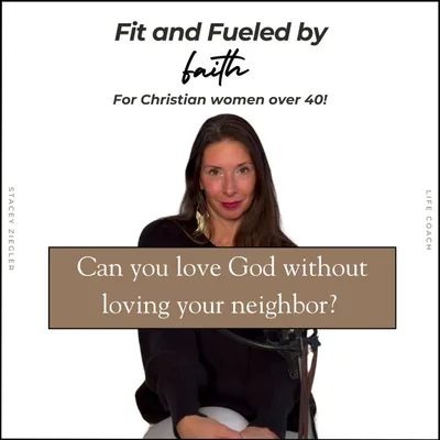 279 // Can you love God without loving your neighbor?