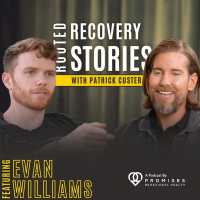 Laughing Through The Pain (feat. Evan Williams) | Rooted Recovery Stories Ep. 185