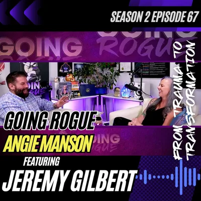 Angie Manson with Jeremy Gilbert - From Trauma to Transformation