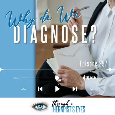 Why do we diagnose? - Ep297