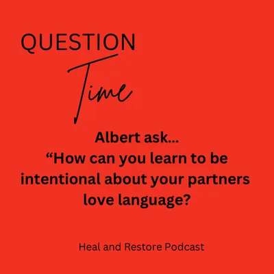 Question Time - How Can You Learn to be Intentional about Your Partners Love Language?