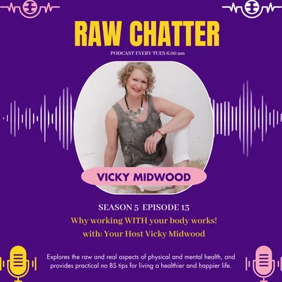 S5 EP 15: Why working WITH your body works!
