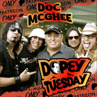 Dopey Tuesday Teaser - Doc McGhee, Motley Crue, Bon Jovi, Drug Smuggling, the 80's, rock and Roll