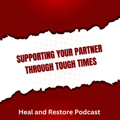 Supporting Your Partner Through Tough Times