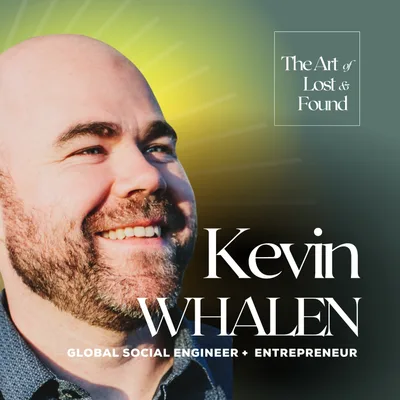 #43 | Building Authentic Community Globally | Kevin Whalen
