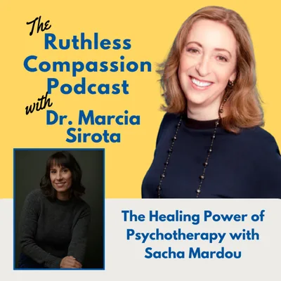 182 - The Healing Power of Psychotherapy with Sacha Mardou