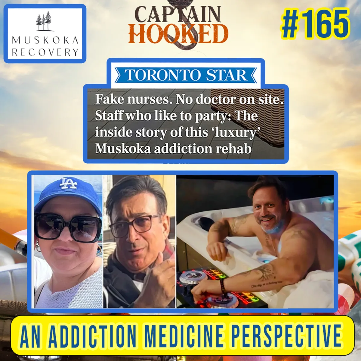 #165 Toronto Star Exposes Muskoka Recovery Scandal: An Addiction Medicine Perspective