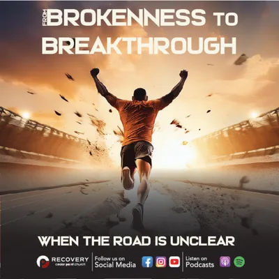 From Brokenness to Breakthrough - When the Road is Unclear // Aaron Shaw