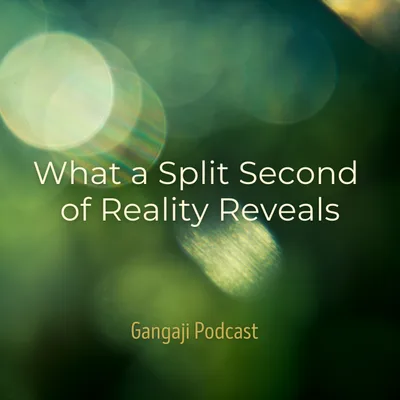 Being Yourself | What a Split Second of Reality Reveals