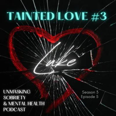 Tainted Love #3: Luke to Adoption Day - March 3rd 2021