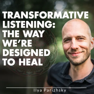 Transformative Listening: The Way We’re Designed To Heal