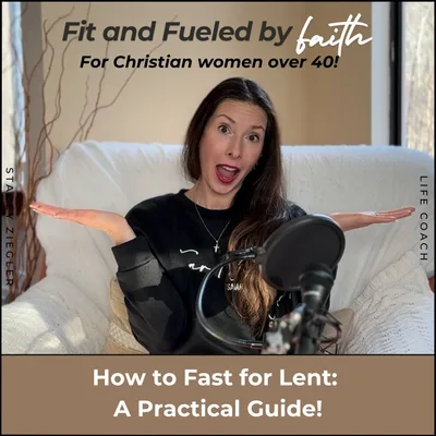 286 // How to fast for Lent: A Practical Guide!