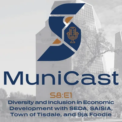 S8:E1 Diversity and Inclusion in Economic Development with SEDA, SAISIA, Town of Tisdale, and 9ja Foodie