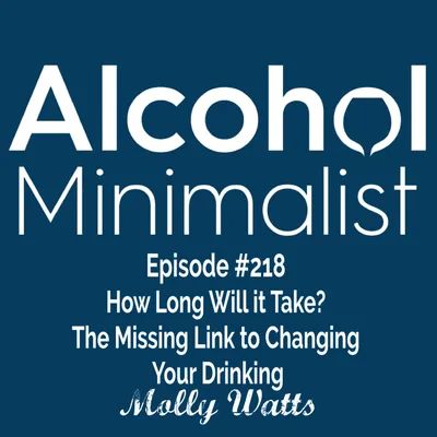 How Long Will it Take? The Missing Link to Changing Your Drinking