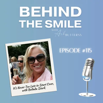 Ep 115. It’s Never Too Late to Start Over, with Belinda Stark