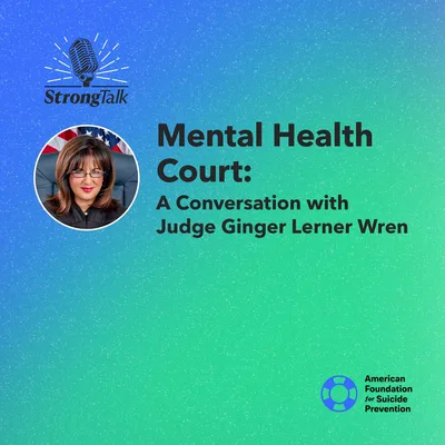 Mental Health Court: A Conversation with Judge Ginger Lerner Wren