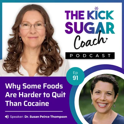 Dr. Susan Peirce Thompson: Why Some Foods Are Harder to Quit Than Cocaine
