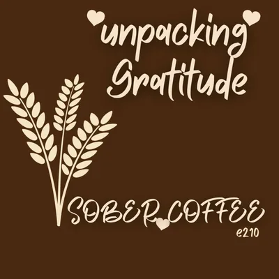 "unpacking" Gratitude