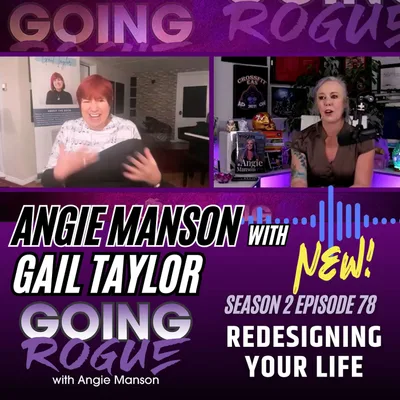 Angie Manson with Gail Taylor - Redesigning Your Life