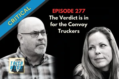 The Verdict is in for the Convoy Truckers