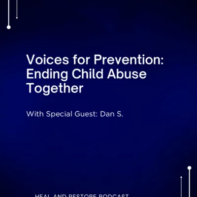Voices for Prevention: Ending Child Abuse Together With special Guest: Dan