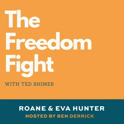 056 Ted Shimer |The  Freedom Fight