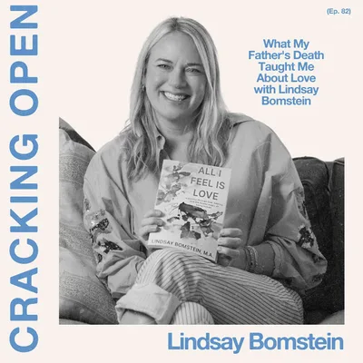 What My Father's Death Taught Me About Love with Lindsay Bomstein