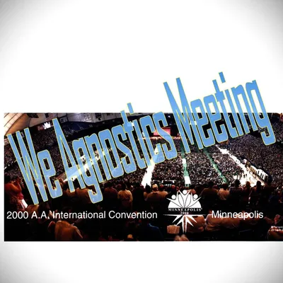 We Agnostic Panel 2000 Minneapolis AA Convention