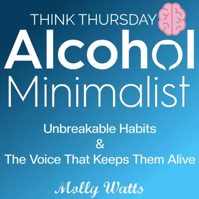 Think Thursday: Unbreakable Habits and The Voice that Keeps Them Alive