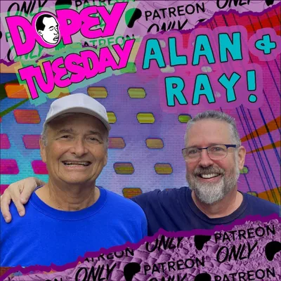 Dopey Tuesday RAYtreon Teaser with my Dad! Illness, Wellness, Sex