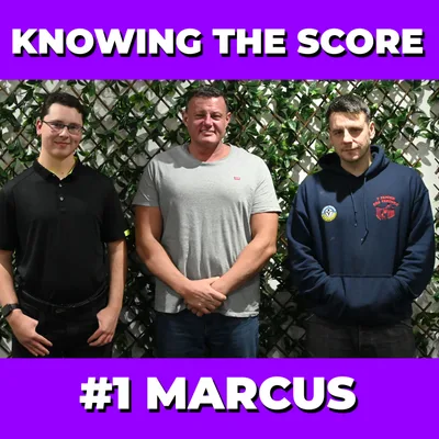 Knowing The Score #1 - Marcus