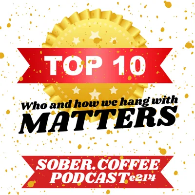 Top Ten - Who and how we hang with MATTERS