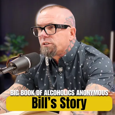517: Big Book Study: Bill's Story