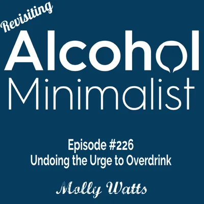 Revisiting: Undoing the Urge to Overdrink