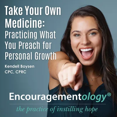 Take Your Own Medicine: Practicing What You Preach for Personal Growth