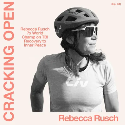 Rebecca Rusch: 7x World Champ on TBI Recovery to Inner Peace