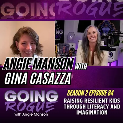 Angie Manson with Gina Casazza - Raising Resilient Kids Through Literacy and Imagination