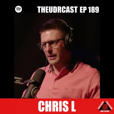 THEUDRCAST: E-189 Chris L | Experience, Strength, and Hope | Addiction