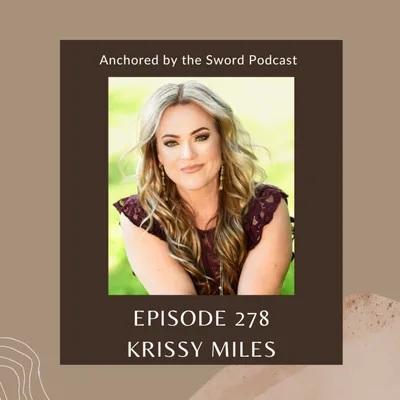 Krissy Miles's Story of Radical Freedom-How Repentance and Submission Transformed Her Life!