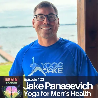 Jake Panasevich: Yoga for Men's Health | Episode 123