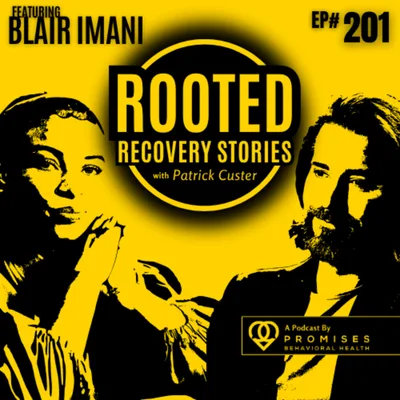 You Cannot Accept Yourself Until You Do This (ft. Blair Imani) | Rooted Recovery Stories #201